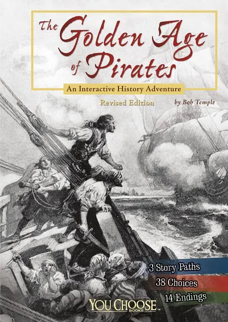 The Golden Age of Pirates: An Interactive History Adventure - Paperback