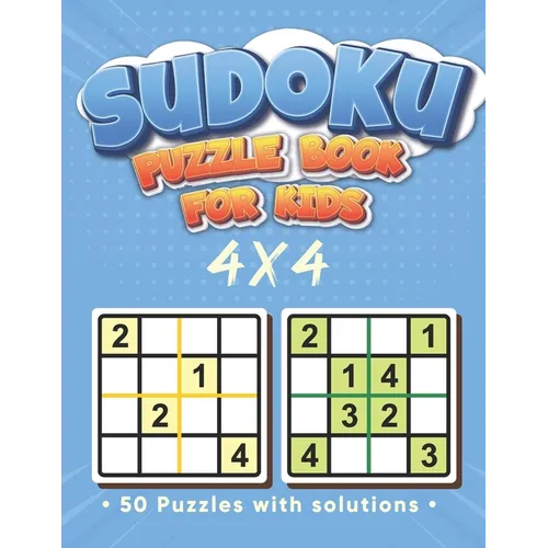 Sudoku puzzle book for kids: 4 x 4 Sudoku for Kids - Sudoku 4x4 - Paperback