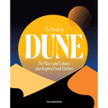 The Worlds of Dune: The Places and Cultures That Inspired Frank Herbert - Hardcover