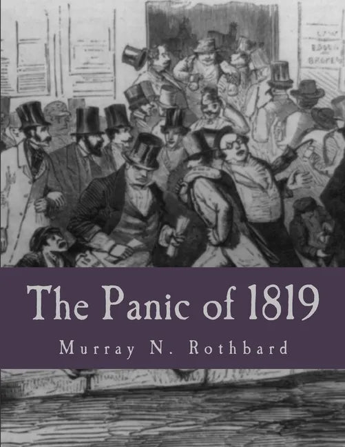 The Panic of 1819 (Large Print Edition): Reactions and Policies - Paperback