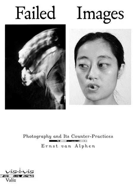 Failed Images: Photography and Its Counter-Practices - Paperback