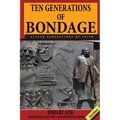 Ten Generations of Bondage: Eleven Generations of Faith - Paperback