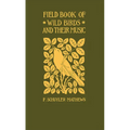 Field Book of Wild Birds and Their Music: A Description of the Character and Music of Birds, Intended to Assist in the Identification of Species Commo - Paperback