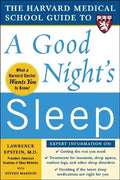 The Harvard Medical School Guide to a Good Night's Sleep - Paperback