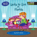 Lucky to Live in Florida - Hardcover