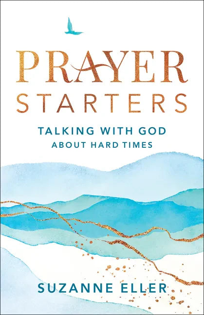 Prayer Starters: Talking with God about Hard Times - Paperback