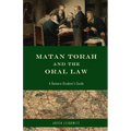 Matan Torah and the Oral Law: A Gemara Student's Guide - Paperback