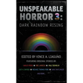Unspeakable Horror 3: Dark Rainbow Rising - Hardcover