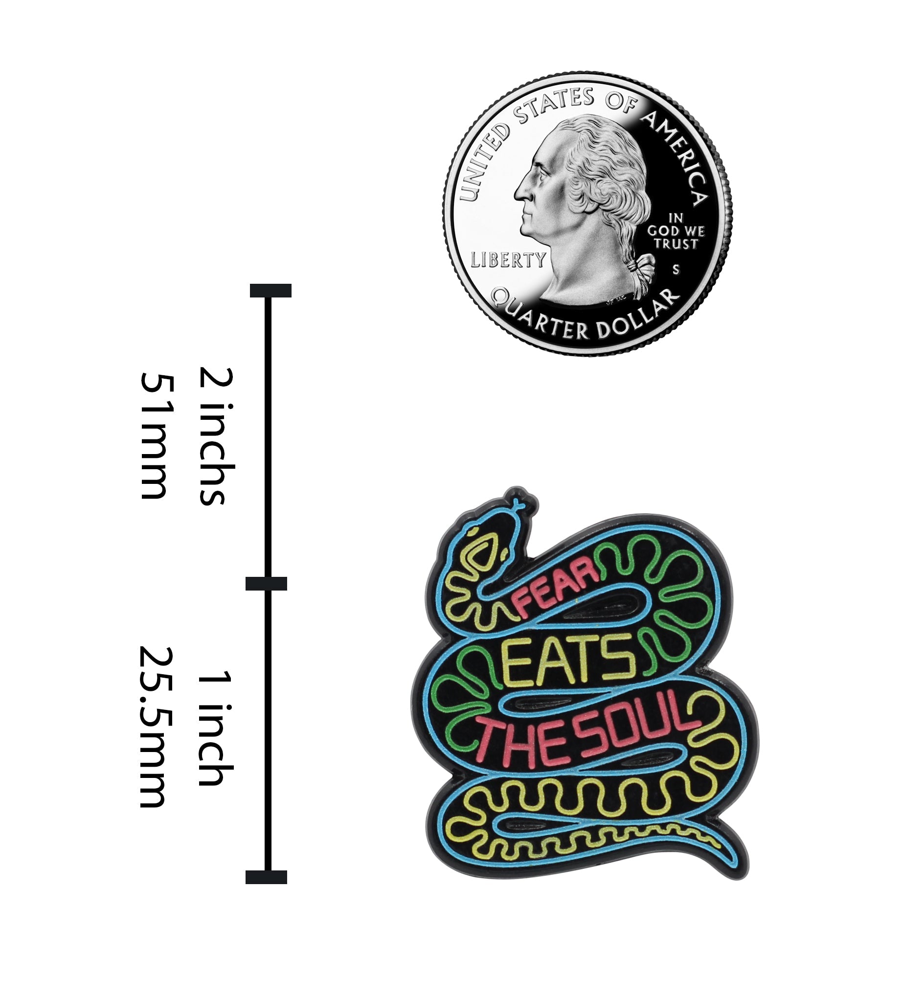 Fear Eats the Soul - Motivational Neon Snake Enamel Pin