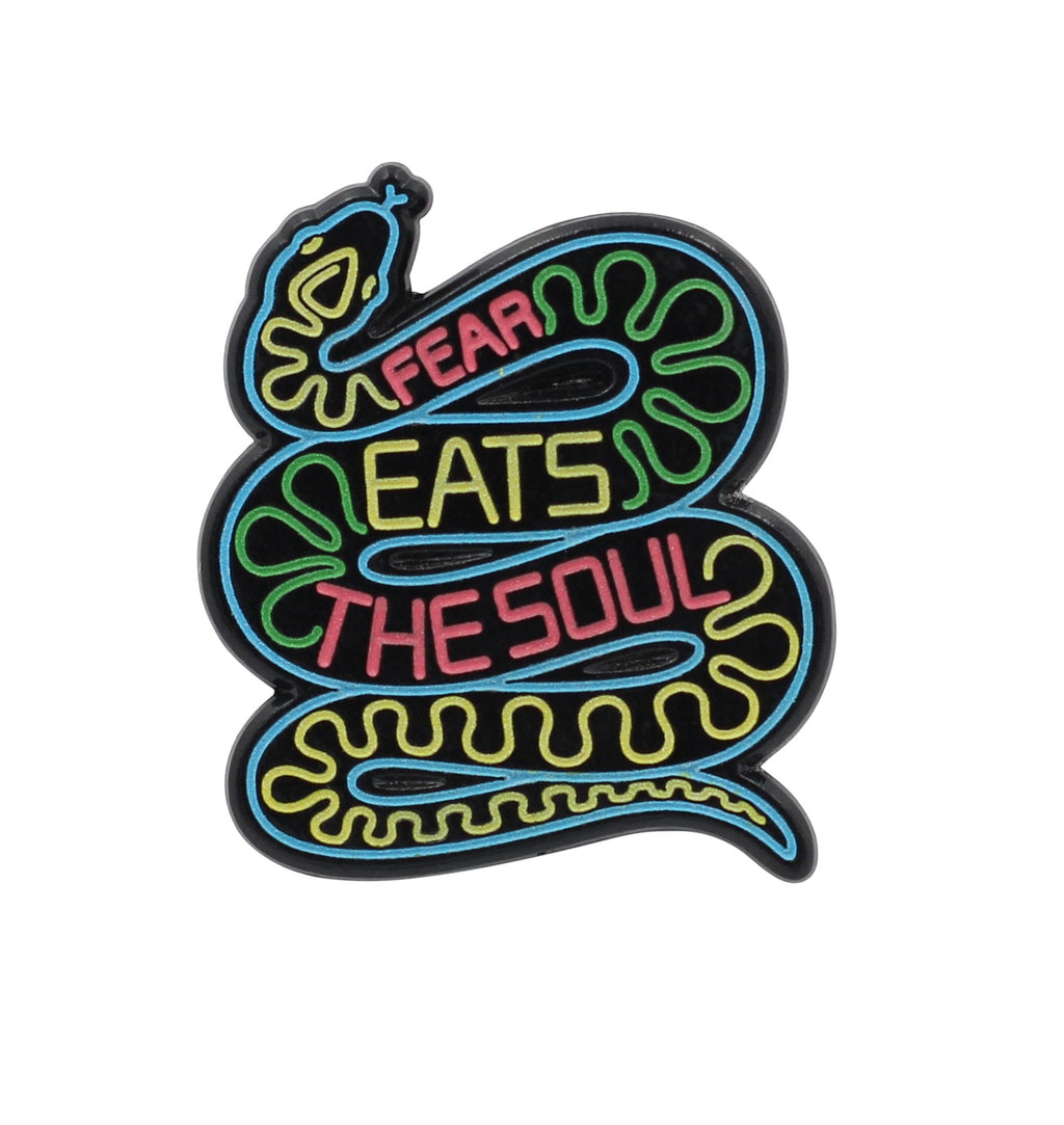 Fear Eats the Soul - Motivational Neon Snake Enamel Pin